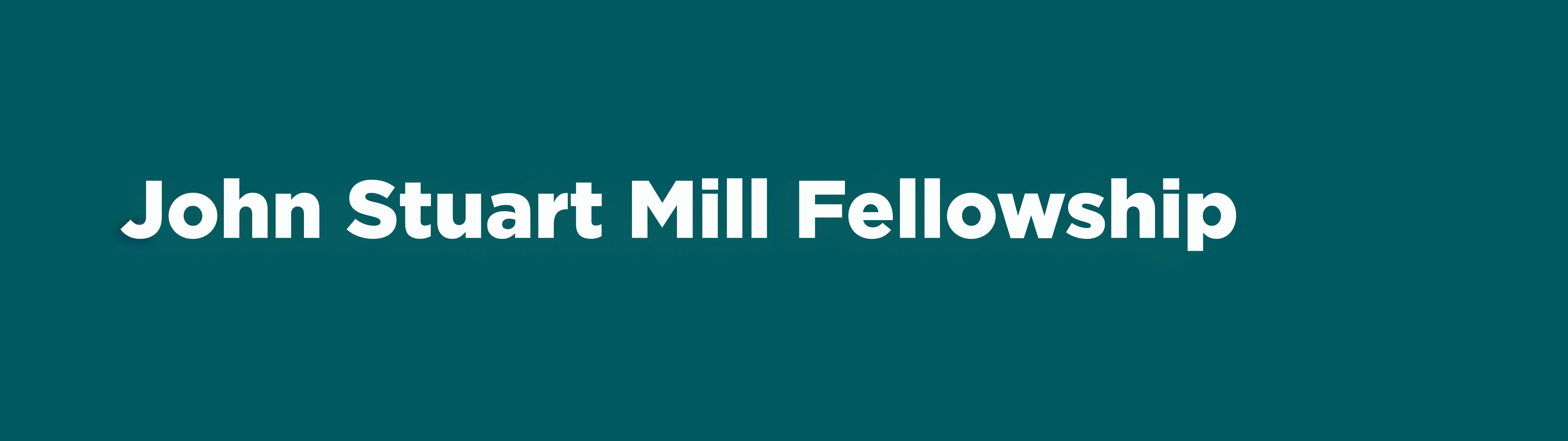 John Stuart Mill Fellowship